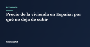 Evolución del precio de la vivienda en España en 2026 según el INE